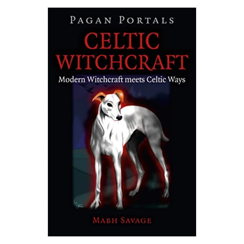front cover of book - Pagan Portals - Celtic Witchcraft