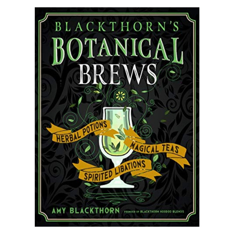 front cover of book- blackthorns botanical brews