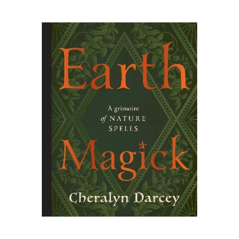 Earth Magick- A Grimoire of Nature Spells
