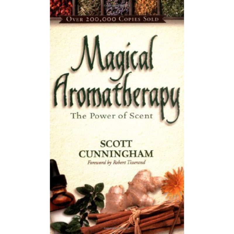 Magical Aromatherapy- The Power of Scent
