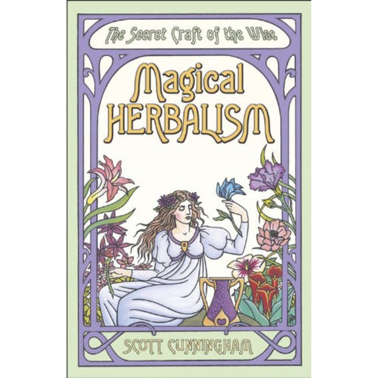 Magical Herbalism- Scott Cunningham