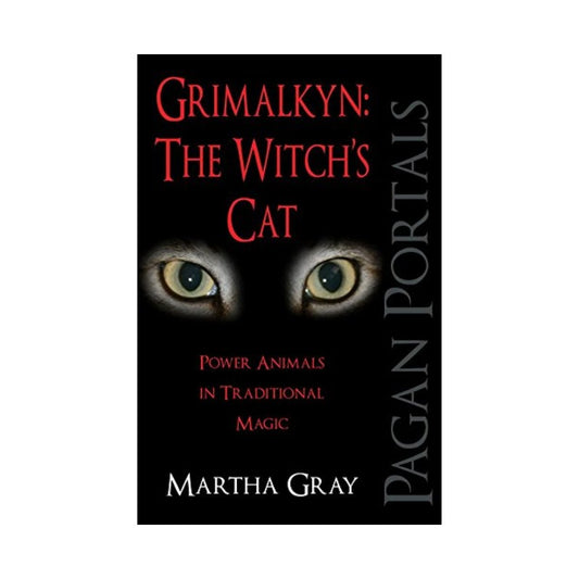Pagan Portals-Grimalkyn: The Witch's Cat