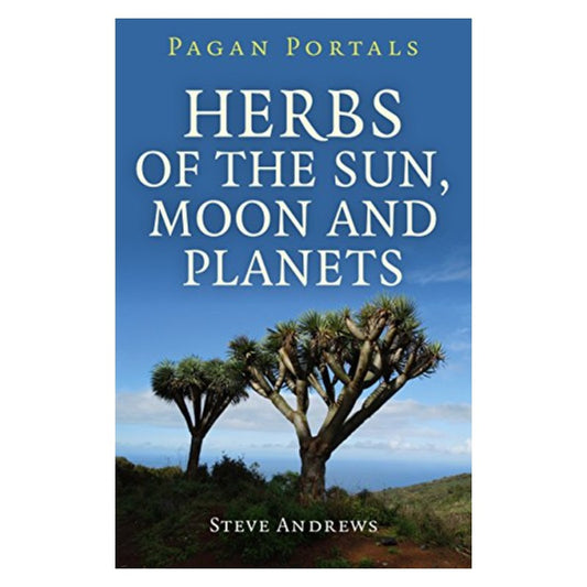 Front cover of the book- Pagan Portals- Herbs of the Sun, Moon & Planets