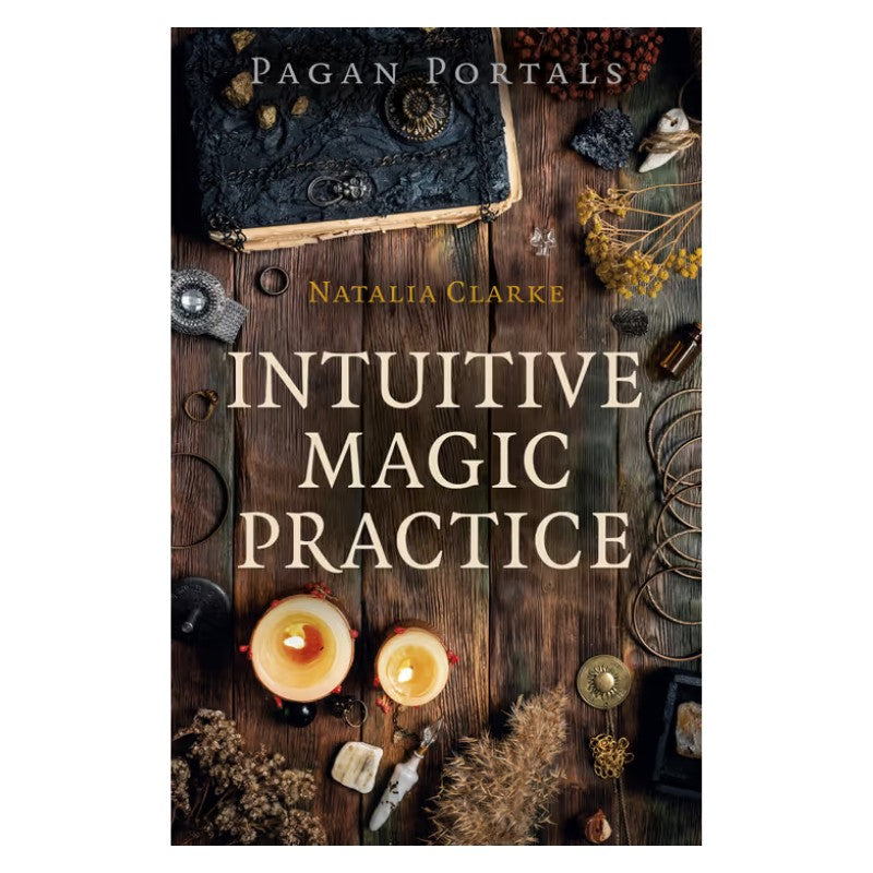 front cover of book- Pagan Portals - Intuitive Magic Practice