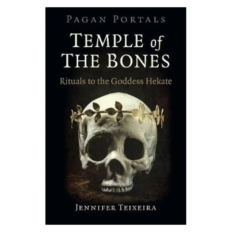 Front cover of book- Pagan Portals- Temple Of The Bones showing a human skull wearing a gold leaf crown