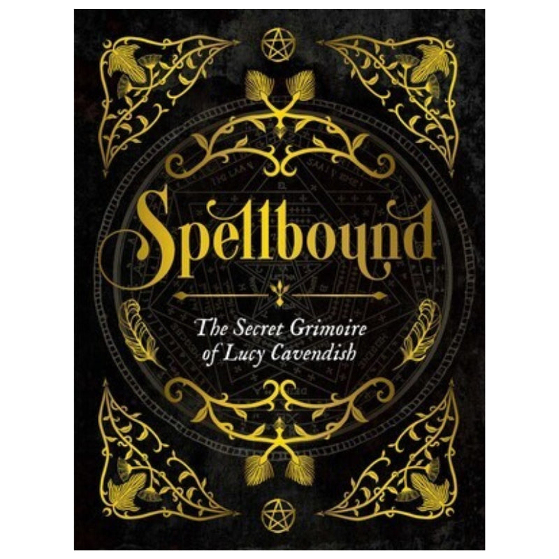 Spellbound: The Secret Grimoire of Lucy Cavendish