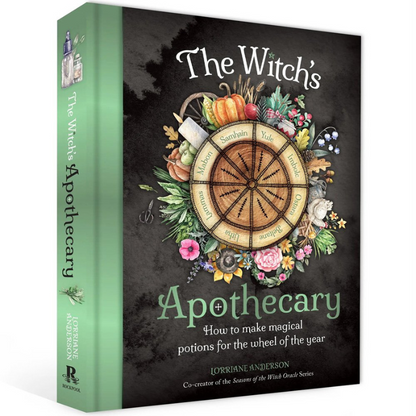 Witch's Apothecary : Seasons of the Witch- Magical Potions for the Wheel of the Year