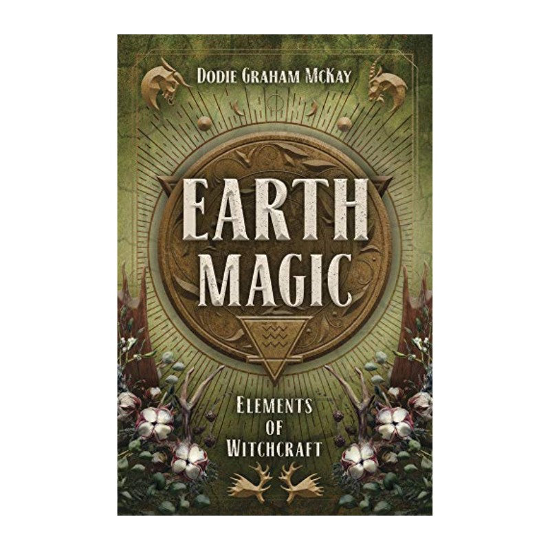 Elements of Witchcraft- Earth Magic – Curious Cauldron