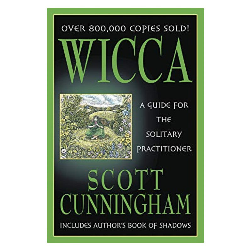 Book - Wicca- Guide For The Solitary Practitioner by Scott Cunningham