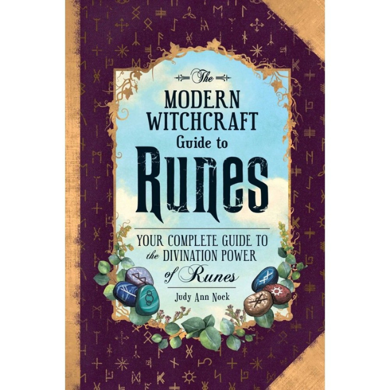 Modern Witchcraft Guide To Runes- Your Complete Guide to the Divinatio ...